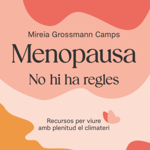 Menopausa. No hi ha regles. (Edició en català)